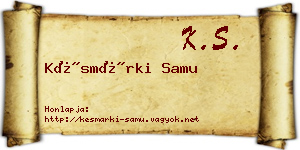 Késmárki Samu névjegykártya